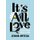 It's All Love (Hardcover): Jenna Ortega