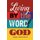 Living by the Word of God (Paperback): Anna Adefisoye