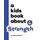 A Kids Book About Strength (Hardcover): Sam Johnson