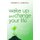 Wake Up and Change Your Life - How to Survive a Crisis and be Stronger, Wiser and Happier (Paperback): Andrew G Marshall