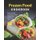 Frozen Food Cookbook - Buffet of Recipes For The Ones Looking To Finish Their Frozen Food Stock (Paperback): Will C