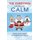The CHRISTMAS Little Book Of CALM - Fun Christmas Gift Book of Quotations for Family, Friends & Coworkers! (Paperback): David...