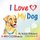 I Love My Dog - My Book Collection (Paperback): D F McKeever