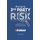 Managing 3rd Party Risk - A Comprehensive Guide to Managing the Risk of Your Vendors, Customers, Partners or Employees...