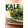 Kale Recipes - The Ultimate Guide To Kale Recipes That Taste Fablous (Paperback): Mary Ann Templeton