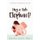 Hug a Pink Elephant - Simple Ways to Add Adventure to Your Life (Paperback): Kathy Lynn Hall