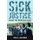 Sick Justice - Inside the American Gulag (Hardcover): Ivan M. Goldman