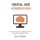 Digital Age Homebuying - Your all-in-one guide to confidently purchase a home in today's digital market. (Paperback): Zac...