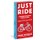 Just Ride - A Radically Practical Guide to Riding Your Bike (Paperback): Grant Petersen