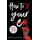 How to X Your Ex - A Guide to Getting Past Unhealthy Relationships (Paperback): Ashleigh/A Kiara/K Guice