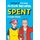 Spent - A Comic Novel (Hardcover): Alison Bechdel