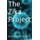 The Zika Project (Paperback): Gwendolyn Olmsted