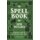 The Spell Book for New Witches - Essential Spells to Change Your Life (Hardcover): Ambrosia Hawthorn