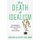 The Death of Idealism - Development and Anti-Politics in the Peace Corps (Paperback): Meghan Elizabeth Kallman