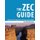 A Guide for Developing Zero Energy Communities - The ZEC Guide (Paperback): John Whitcomb