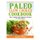 Paleo Slow-Cooker Cookbook - Easy, Quick and Delicious Recipes for Busy Moms (Paperback): Carol Chase