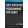 User Interface Programming for Games (Paperback): Jason Gregory
