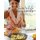 The 90/10 Life Cookbook - Healthy Family Recipes, Practical Tips & Tasty Treats (Paperback): Gina Schade