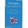 Managing Generation Z: How to Recruit, Onboard, Develop and Retain the Newest Generation in the Workplace (Paperback): Robin...