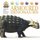 Professor Pete's Prehistoric Animals: Armoured Dinosaurs (Hardcover, Illustrated edition): David West