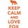 Keep Calm Love Fox Workbook of Affirmations Keep Calm Love Fox Workbook of Affirmations - Bullet Journal, Food Diary, Recipe...