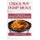 Crock Pot Dump Recipes - 75 Top Class Recipes for Busy People (Paperback): Joyce Brian