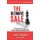 The Ultimate Sale - A Financially Simple Guide to Selling a Business for Maximum Profit (Paperback): Justin Goodbread