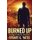 Burned Up (Hardcover, 2nd ed.): Stuart G. Yates