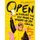 Open: A Toolkit for How Magic and Messed Up Life Can Be (Hardcover, Main Market Ed.): Gemma Cairney