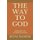 The Way to God - (through the Letters of a Sufi) (Paperback): Reyaz Nadeem