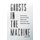 Ghosts in the Machine - Overcoming Decision-Making Bias in the Sales Cycle with Behavioral Science (Paperback): Ryan Voeltz