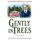 Gently in Trees (Paperback): Alan Hunter