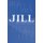 Jill (Paperback): William B. Keller