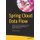 Spring Cloud Data Flow - Native Cloud Orchestration Services for Microservice Applications on Modern Runtimes (Paperback, 1st...