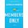 Members Only (Paperback): Sameer Pandya