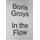 In the Flow (Hardcover): Boris Groys