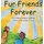 Fur Friends Forever (Hardcover): Latezeon Humphrey Balentine