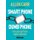 Smart Phone Dumb Phone - Free Yourself from Digital Addiction (Paperback): Allen Carr, John Dicey