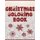 Christmas Coloring Book - Holiday Activity Color Workbook for Toddlers & Kids Ages 1-3 for Preschool featuring Letters Numbers...