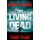 The Living Dead - A masterpiece of zombie horror (Paperback): George A. Romero, Daniel Kraus