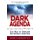 DARK AGENDA - The War to Destroy Christian America (Hardcover): David Horowitz