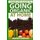 Complete Guide To Going Organic At Home - Heirloom Seeds, Seed Saving, Pest Contr: Heirloom Seeds, Seed Saving, Pest Control,...