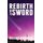 Rebirth of The Sword (Paperback): Brooks Richards