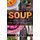 Soups - For Nourishing the Body and Comforting the Soul (Paperback): Ben Alexi