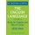 The English Language: Volume 2, Essays by Linguists and Men of Letters, 1858-1964 (Paperback): W.F. Bolton