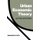 Urban Economic Theory - Land Use and City Size (Paperback): Masahisa Fujita