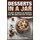 Desserts in a Jar - The Best 50 Mason Jar Desserts That Are Quick and Easy to Make (Paperback): Daniel Christensen