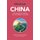 China - Culture Smart! - The Essential Guide to Customs & Culture (Paperback, Revised edition): Indre Balcikonyte-Huang, Kathy...