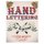 Hand Lettering For Beginer, A Creative Workbook - Create and Develop Your Own Style,8.5 x 11 inch,160 Page (Paperback): Banana...