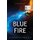 Blue Fire - An Alex Graham novel (Paperback): Katherine Prairie
